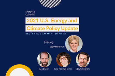 Professor Freeman joins Canadian energy experts to discuss the effect of the 2021 U.S. energy and climate policy on Canadian energy and climate policy